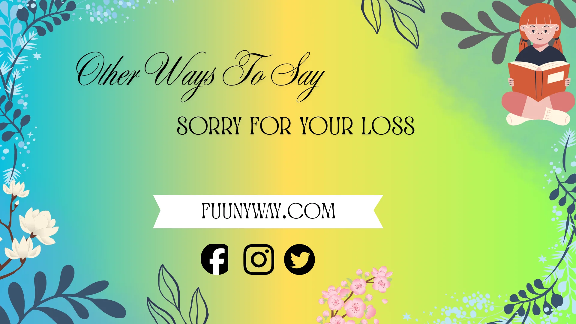 other ways to say sorry for your loss