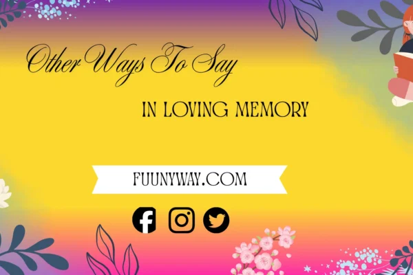 other ways to say in loving memory