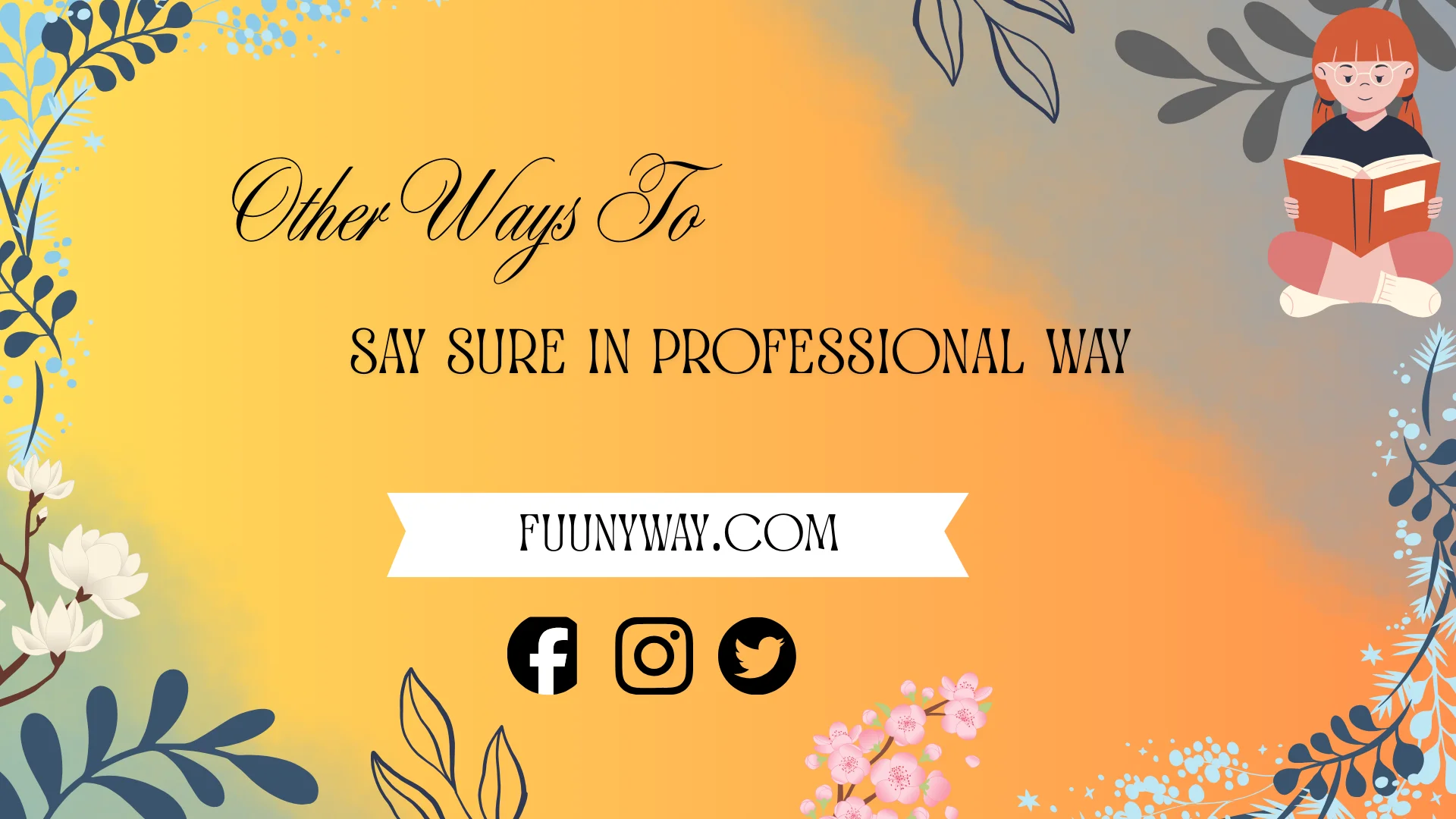 professional ways to say sure