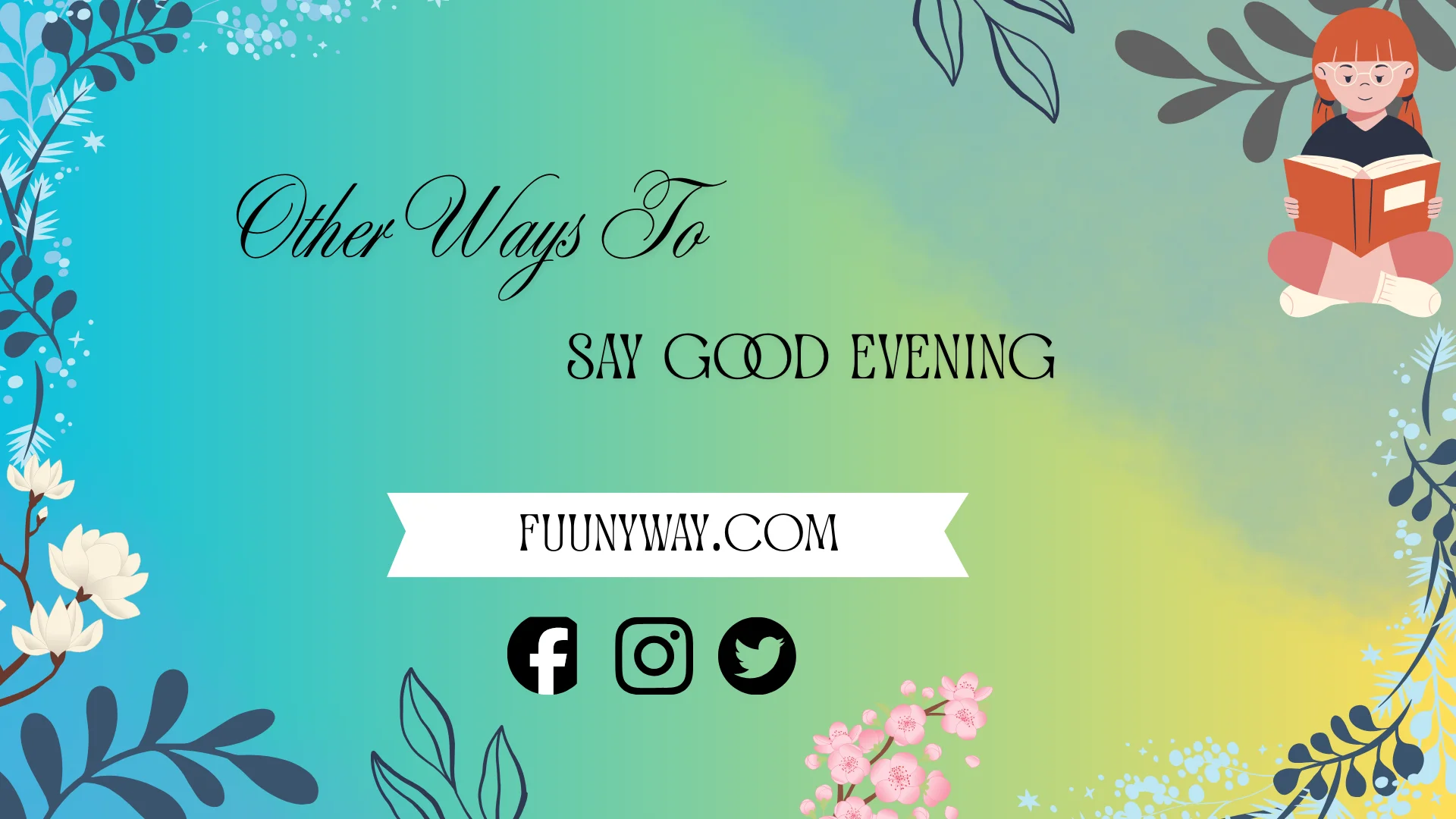 other ways to say good evening