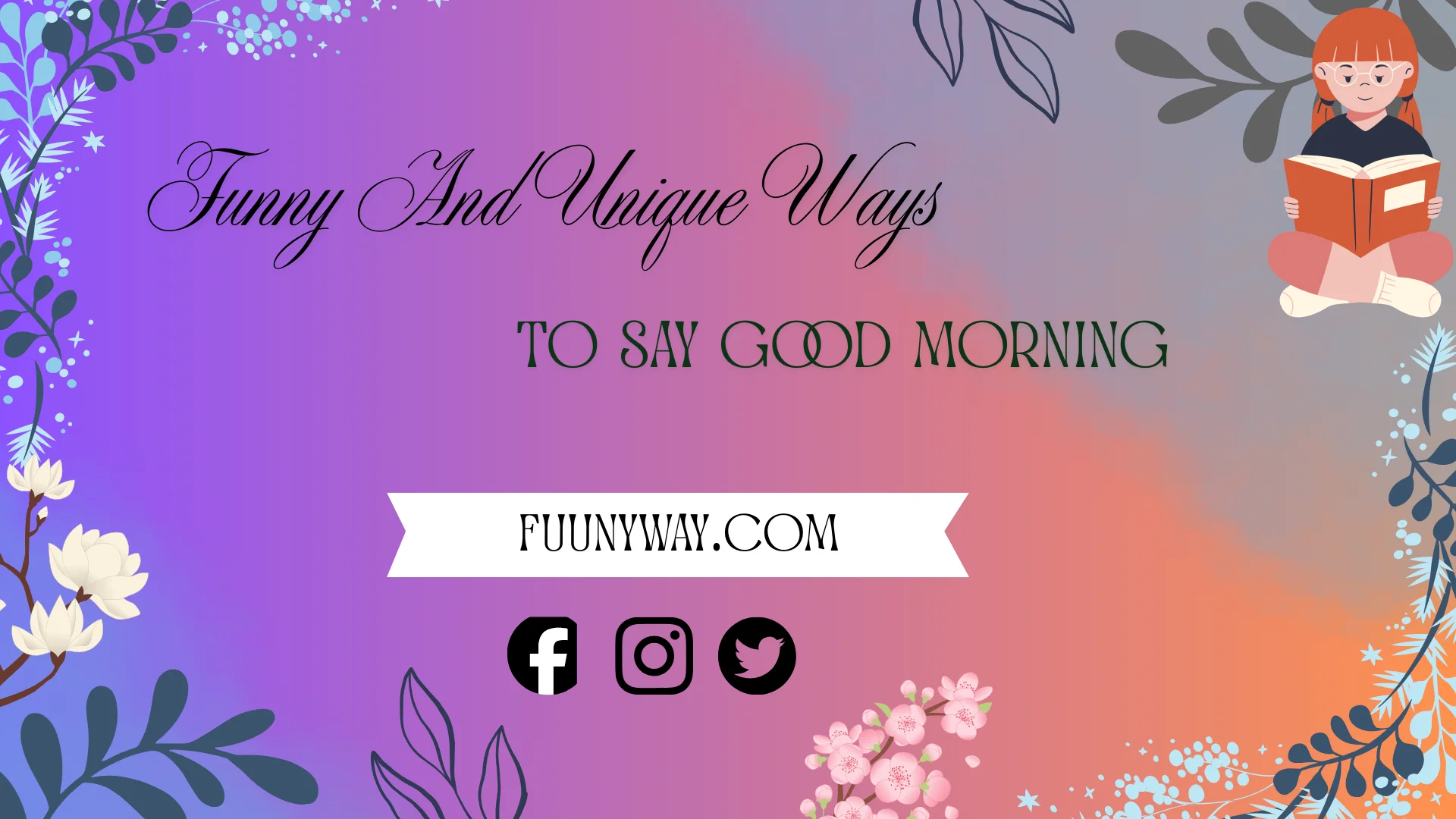 funny ways to say good morning