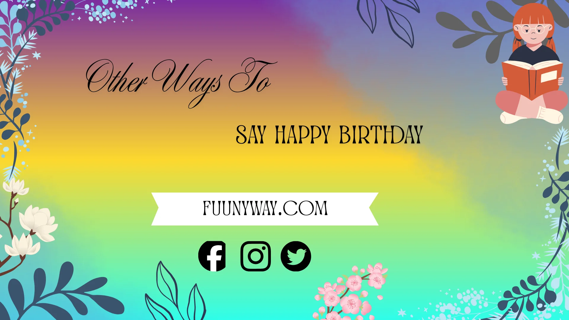 other ways to say happy birthday