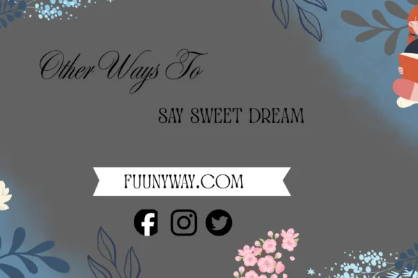 other ways to say sweet dreamy