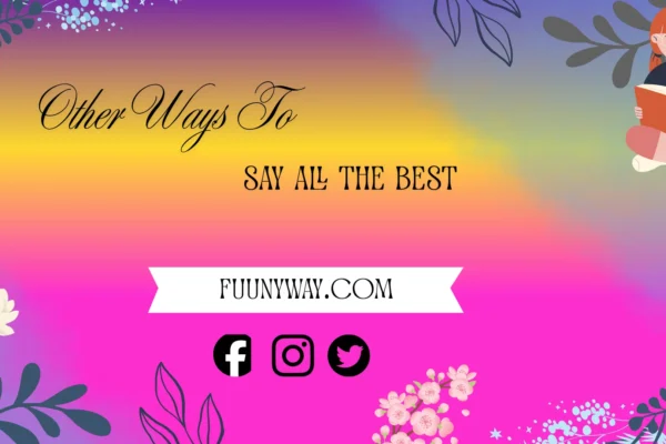 other ways to say all the best