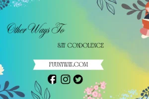 Other ways to say condolence