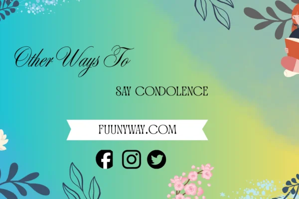 Other ways to say condolence