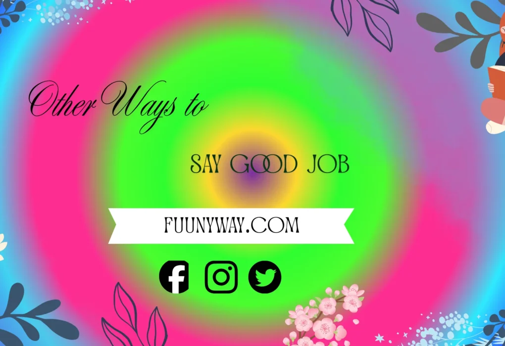other ways to say good job