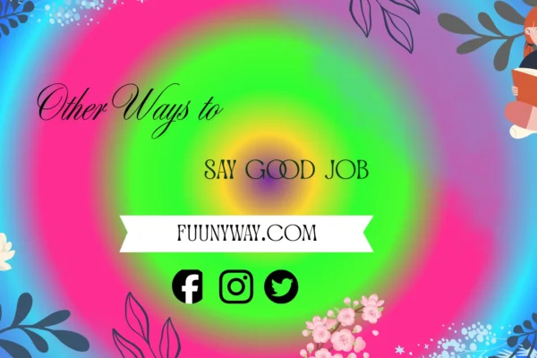 other ways to say good job