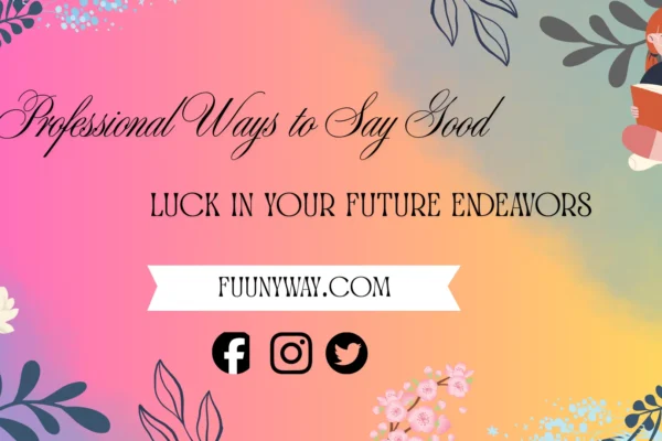 professional ways to say good luck