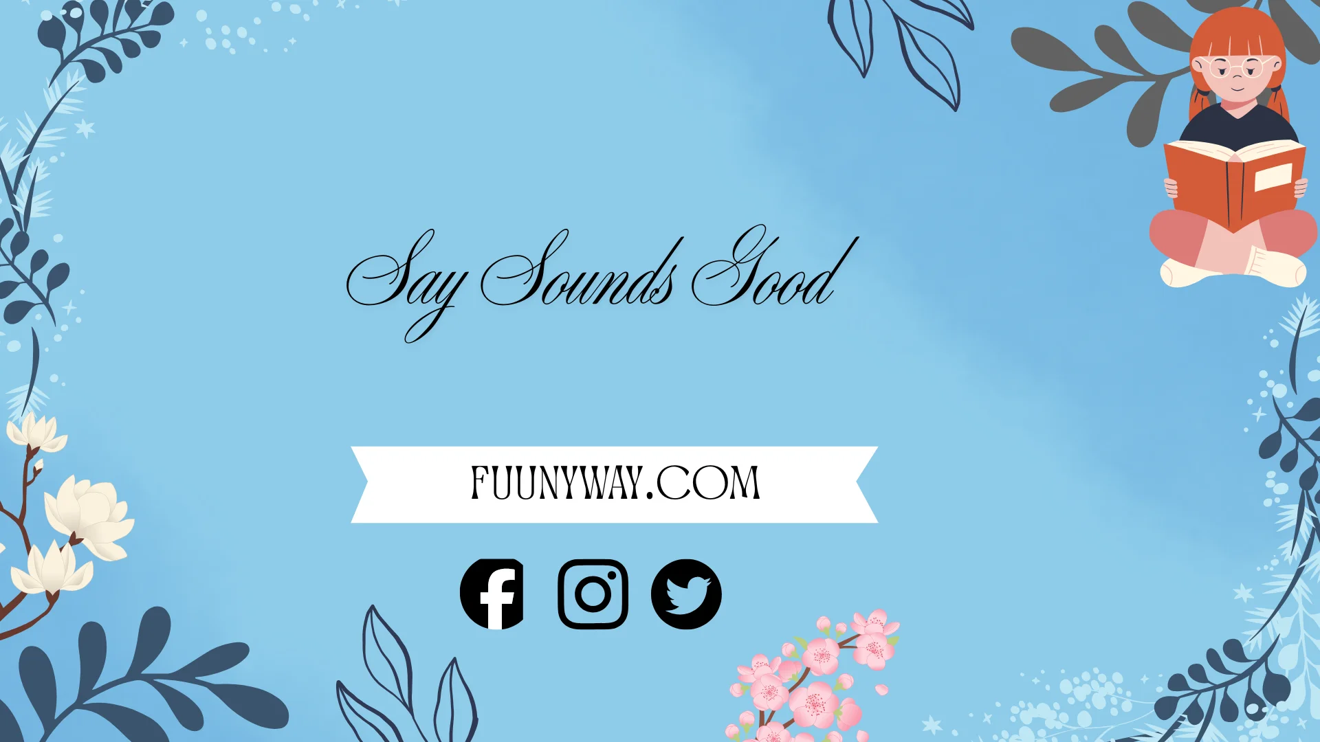 other ways to say sounds good