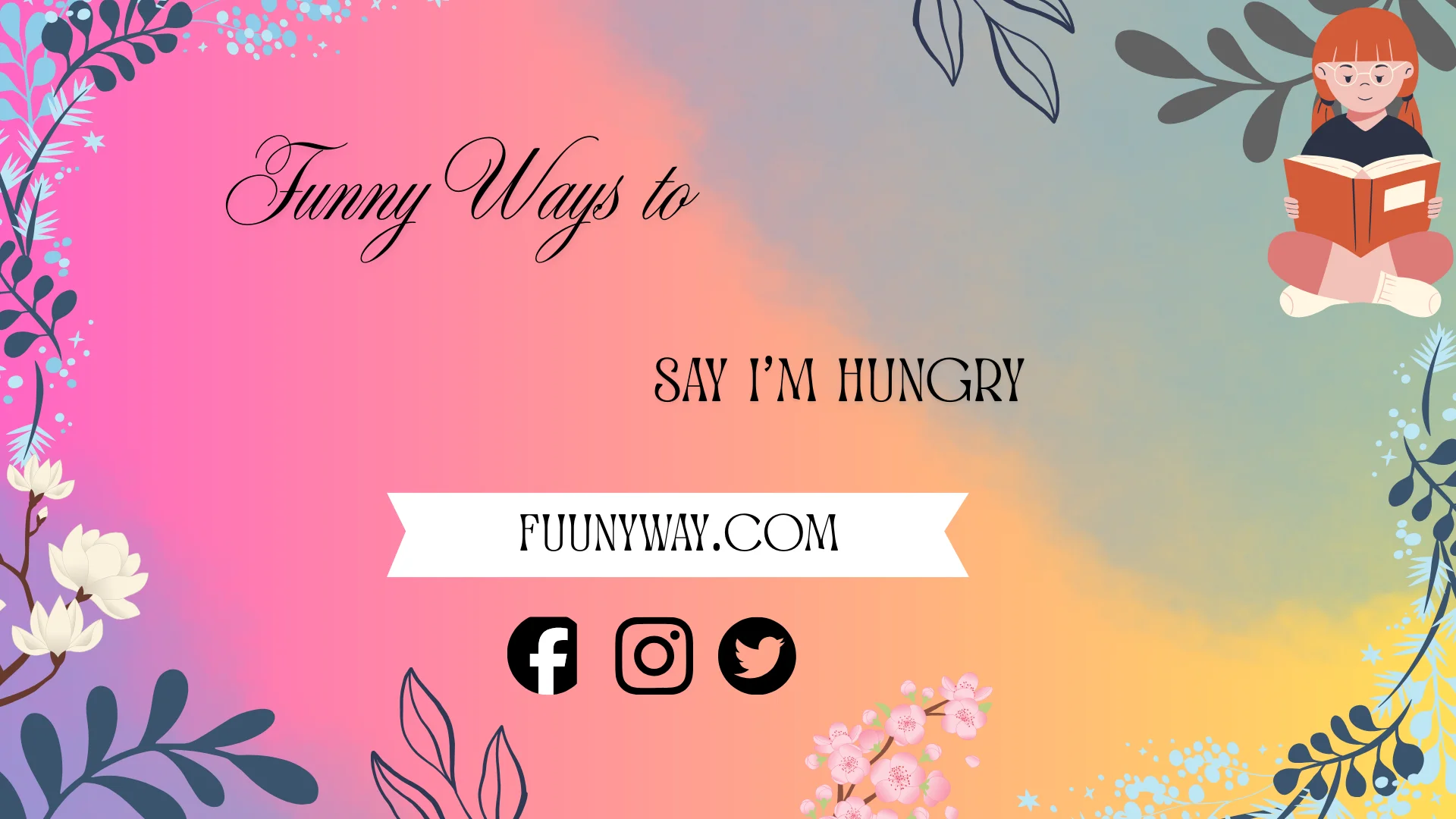 funny ways to say I’m hungry