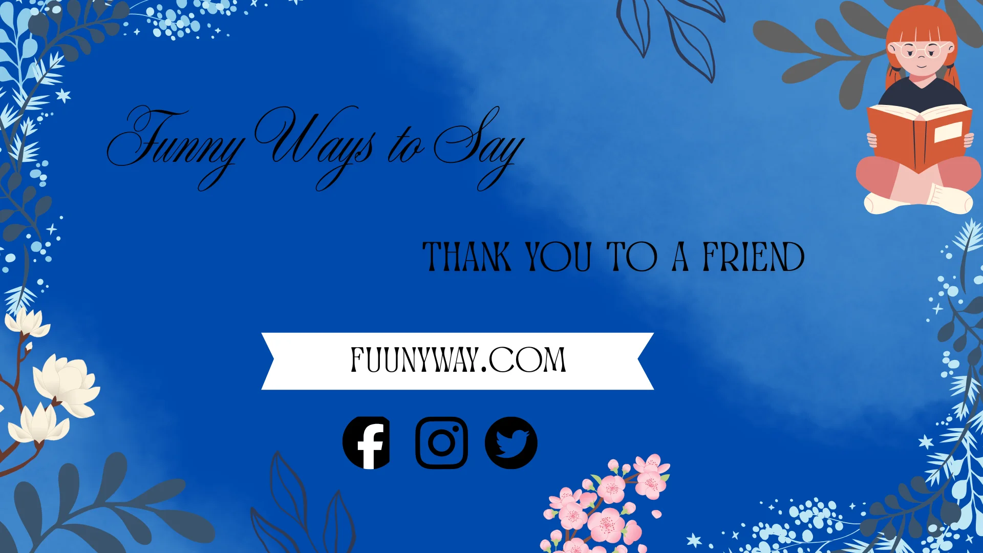 Funny ways to say thank you to a friend