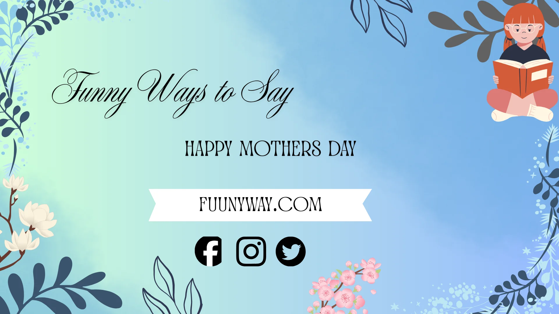 funny ways to say happy mothers day