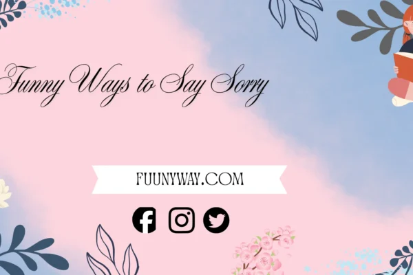 funny ways to say sorry