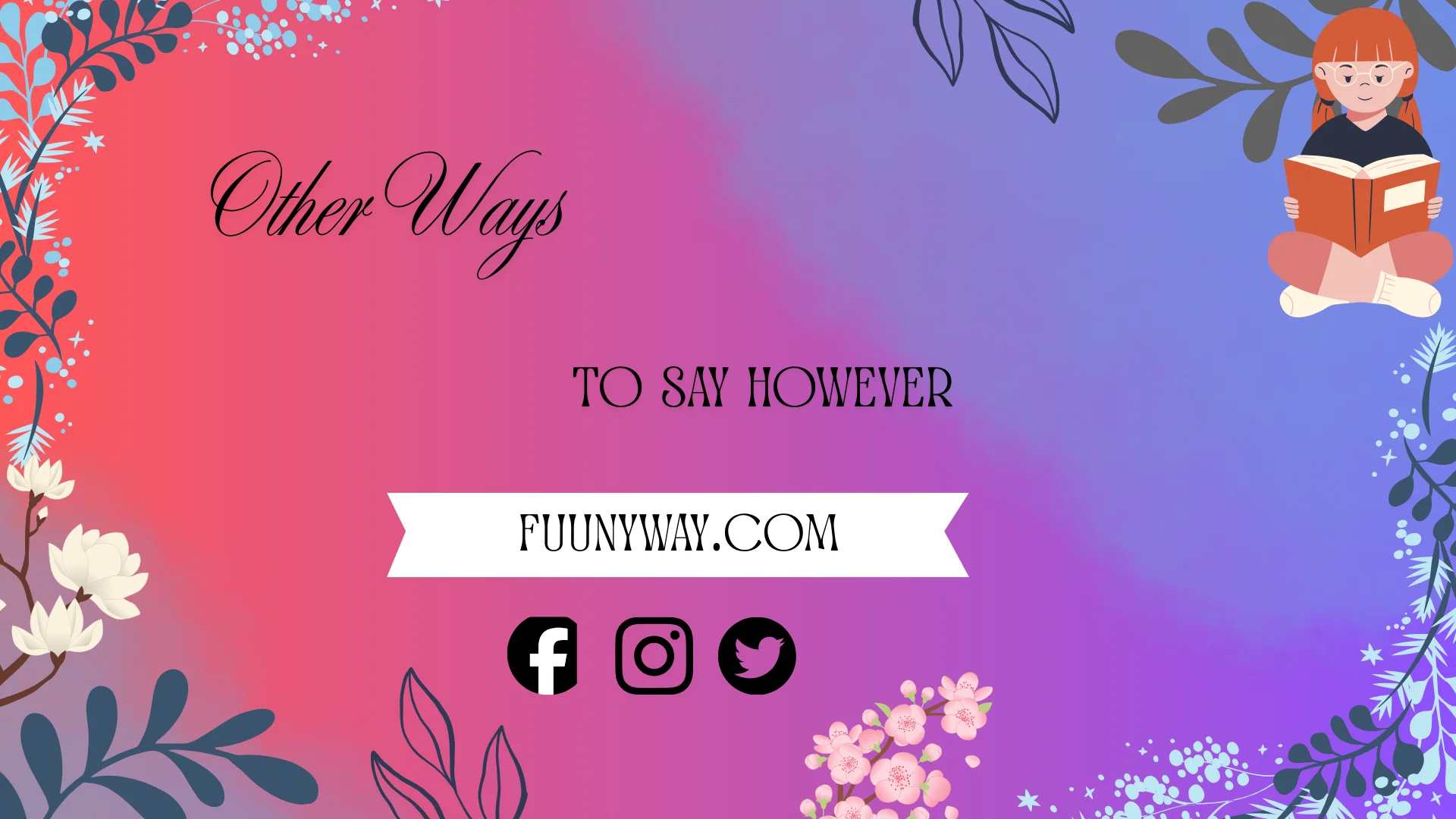 other ways to say however