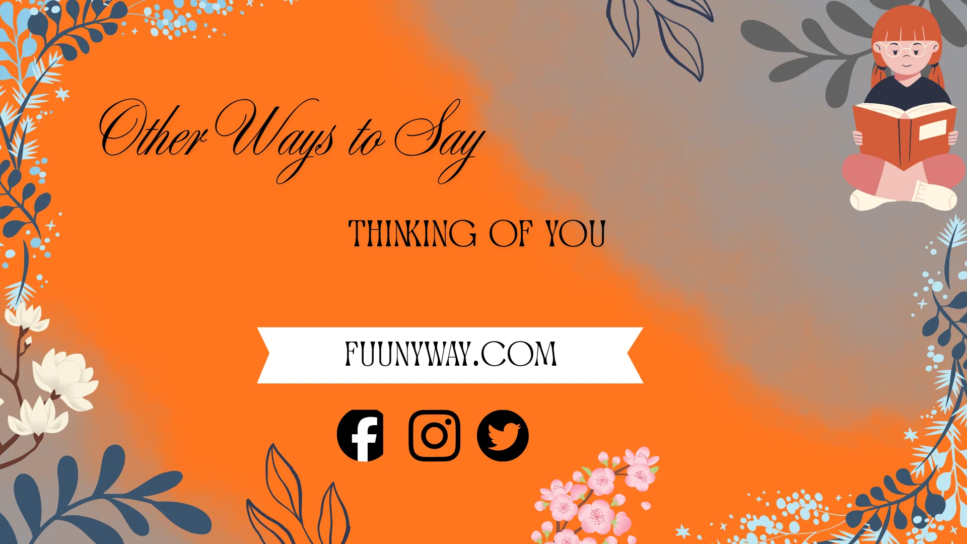 other ways to say thinking of you