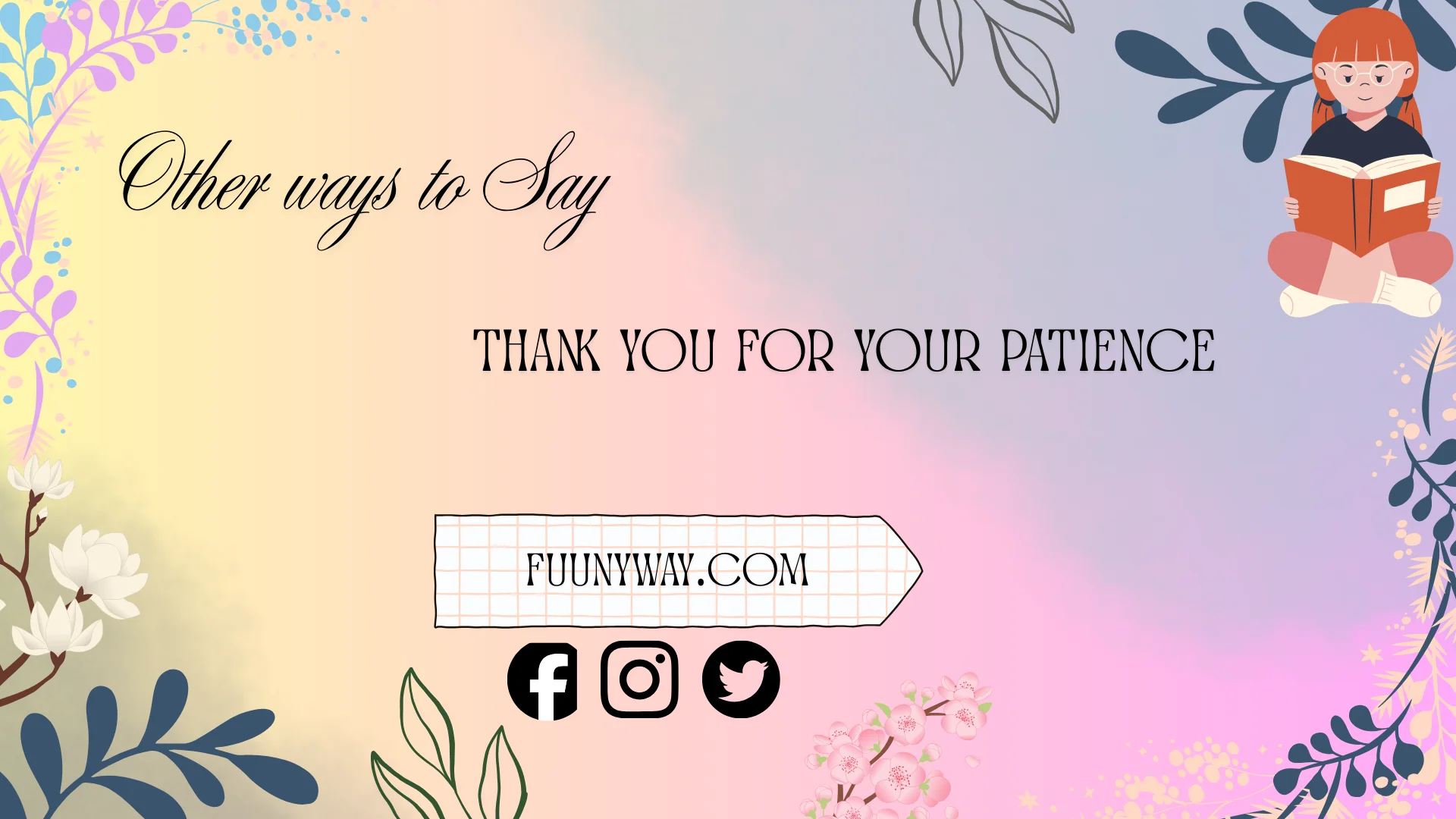 other ways to say thank you for your patience