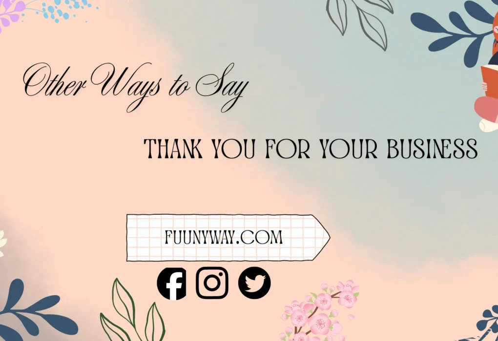 other ways to say thank you for your business