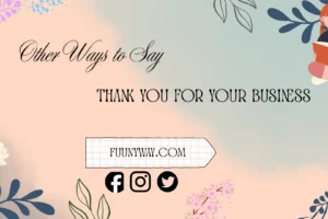 other ways to say thank you for your business