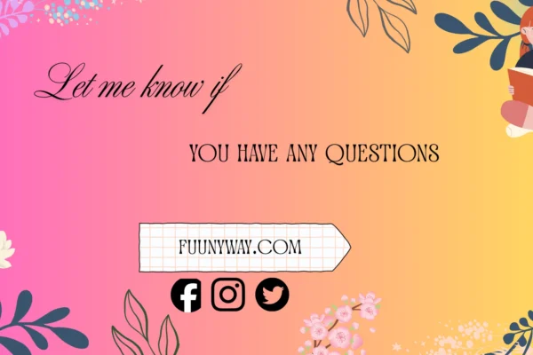 let me know if you have any questions