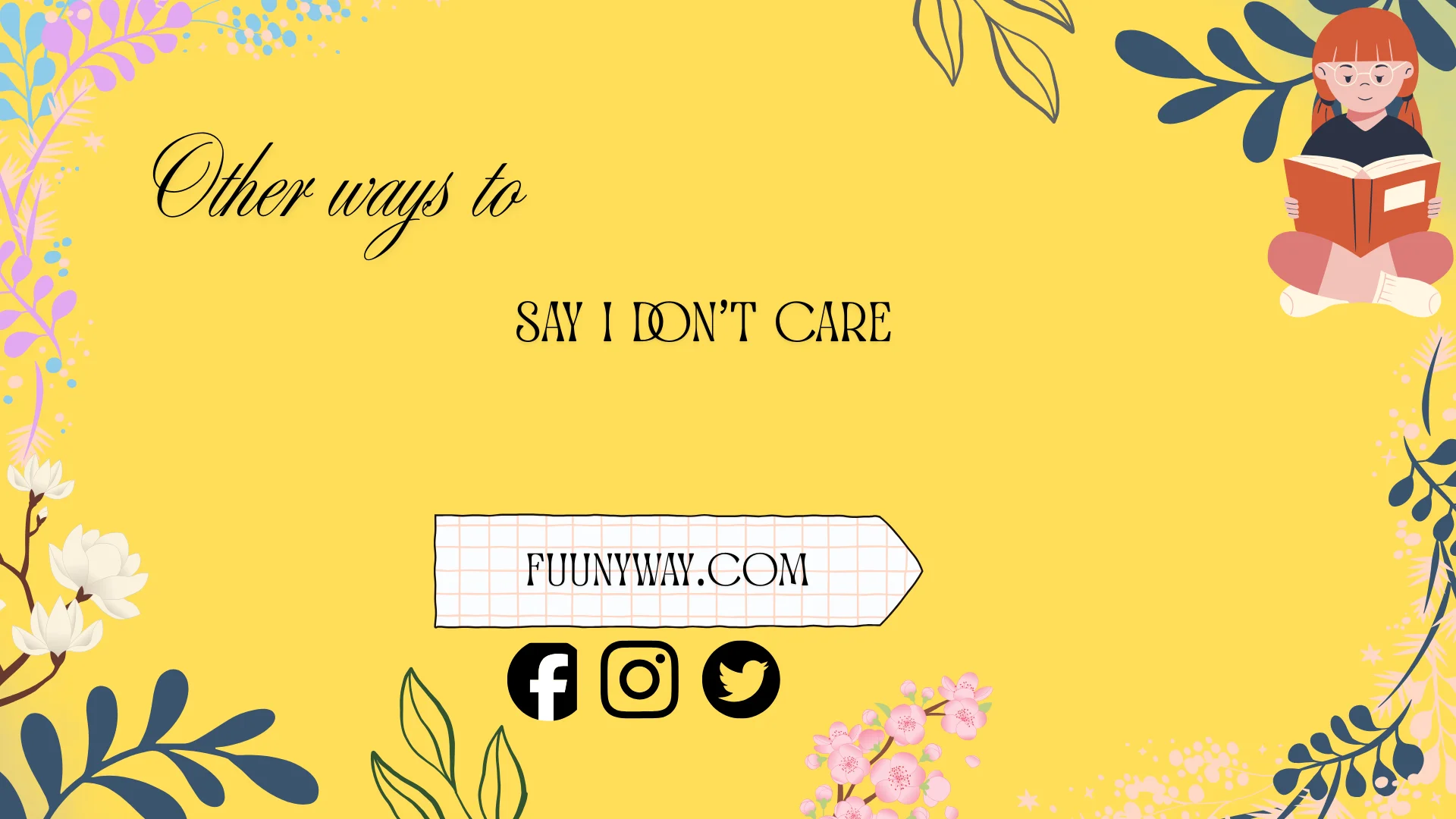 other ways to say i don’t care