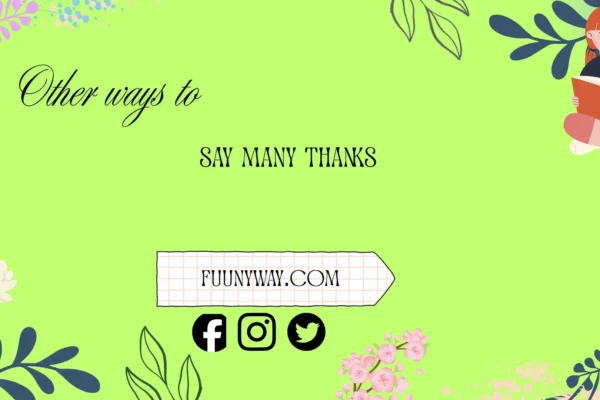 other ways to say many thanks
