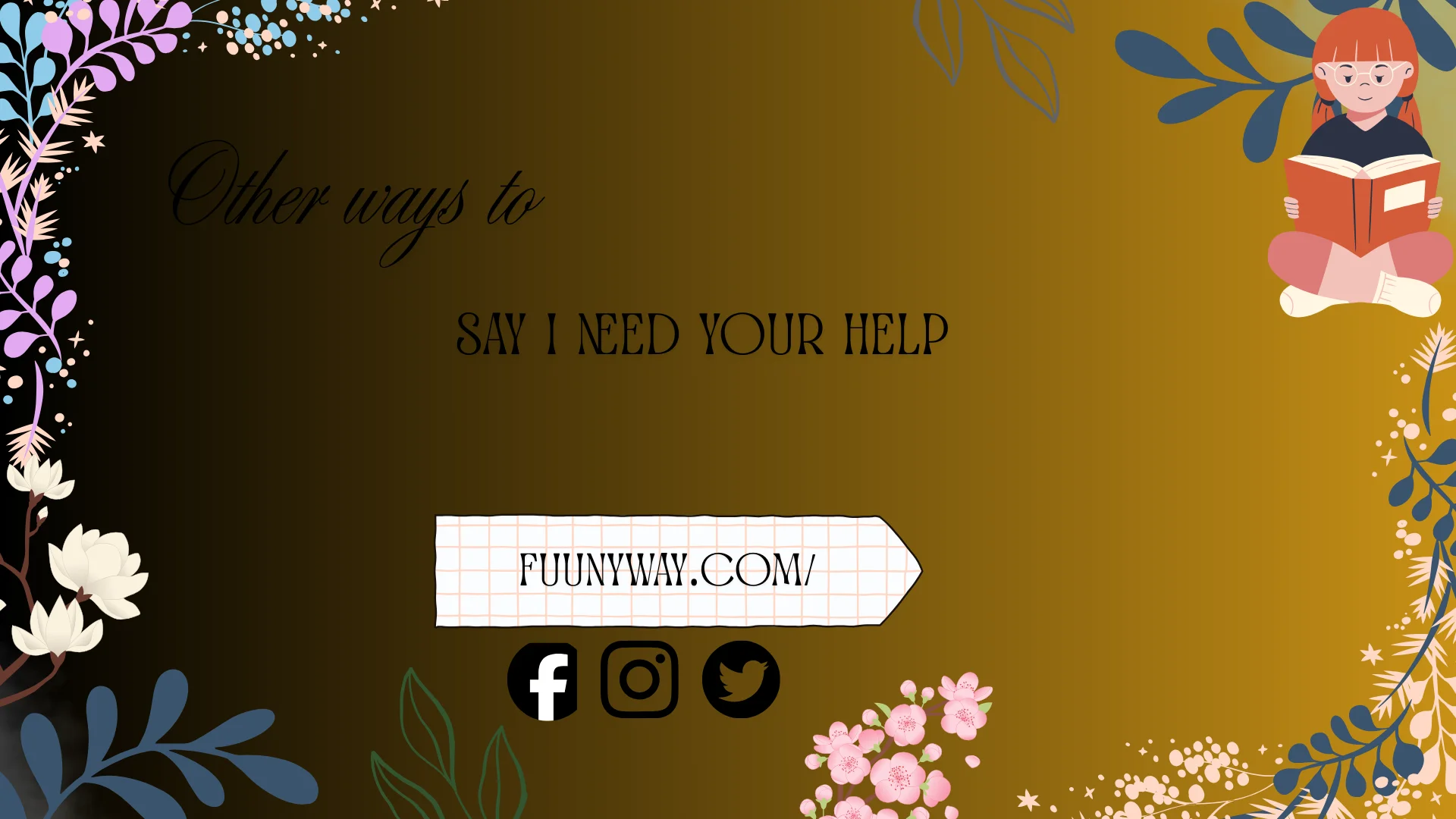 other ways to say I need your help