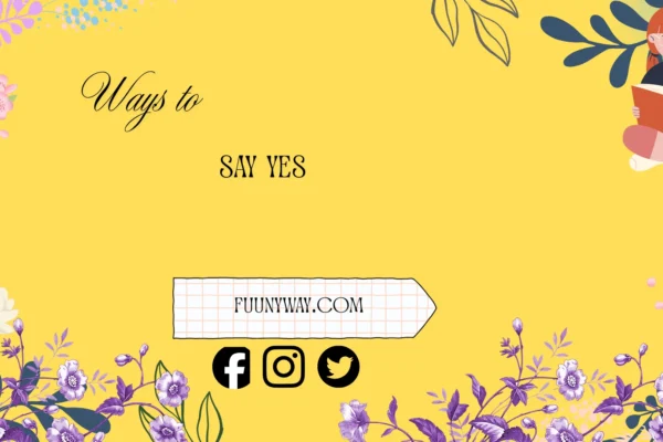 other ways to say yes