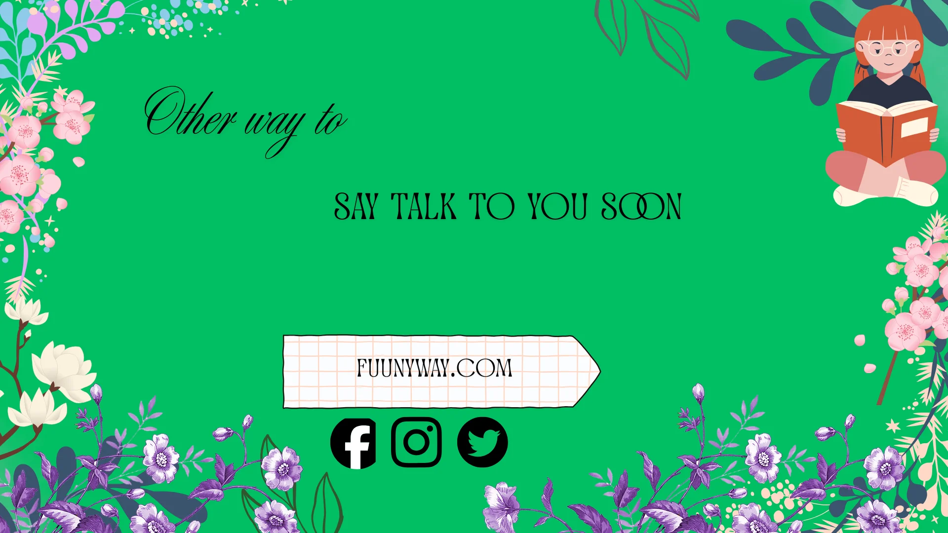 other way to say talk to you soon