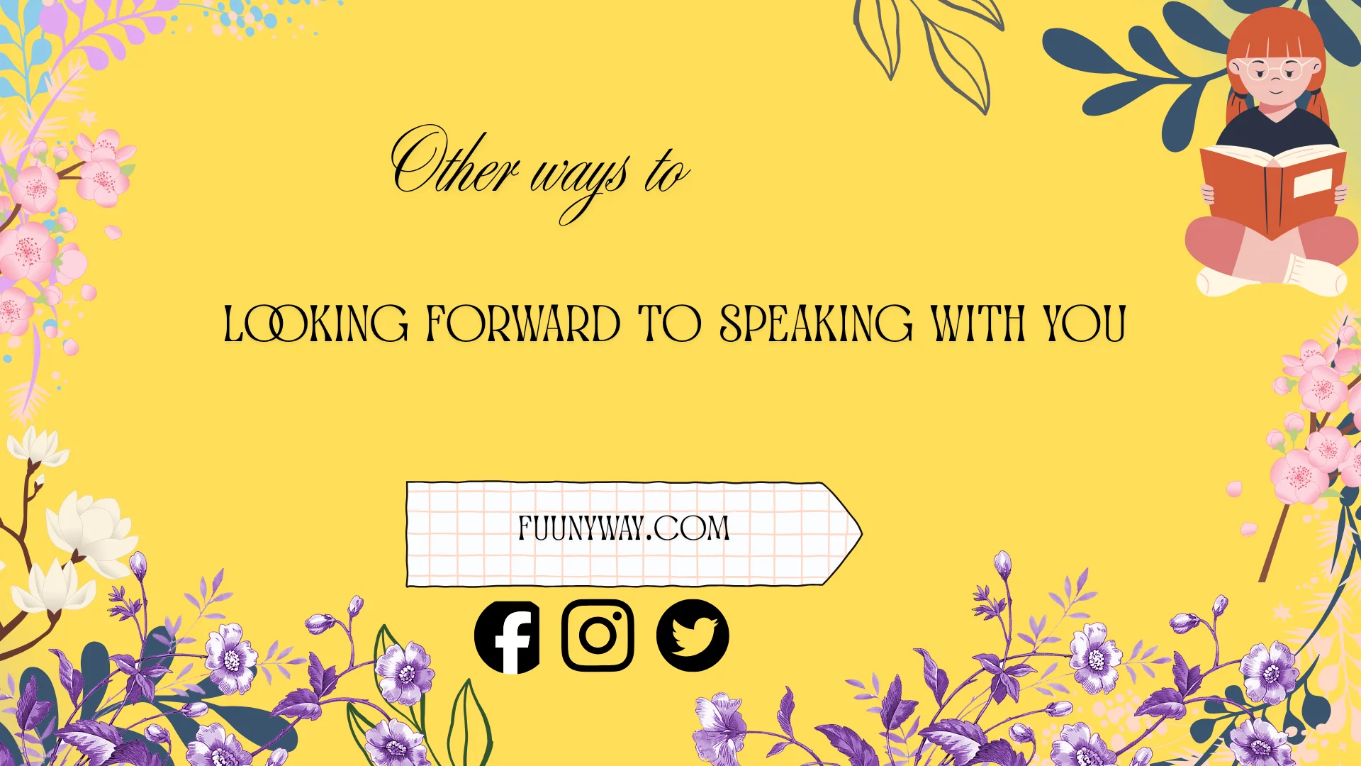 other ways to say looking forward to speaking with you