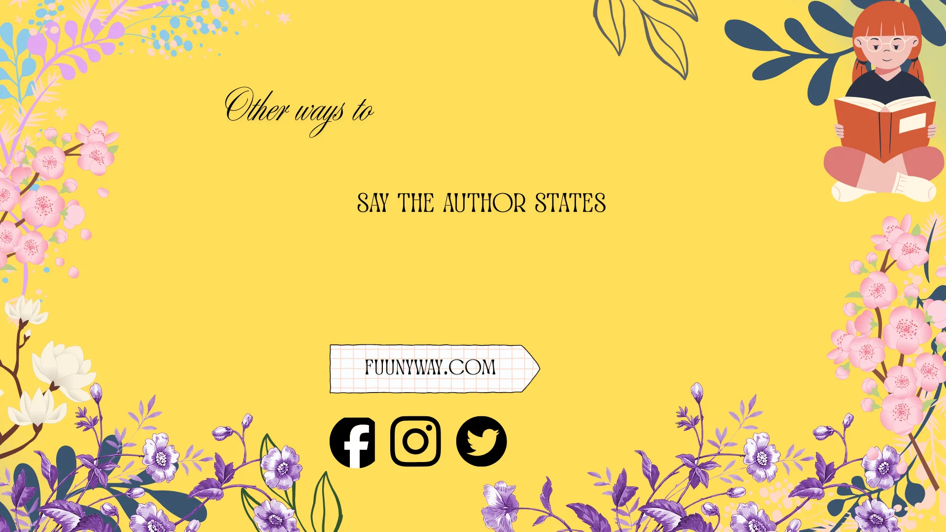 other ways to say the author states