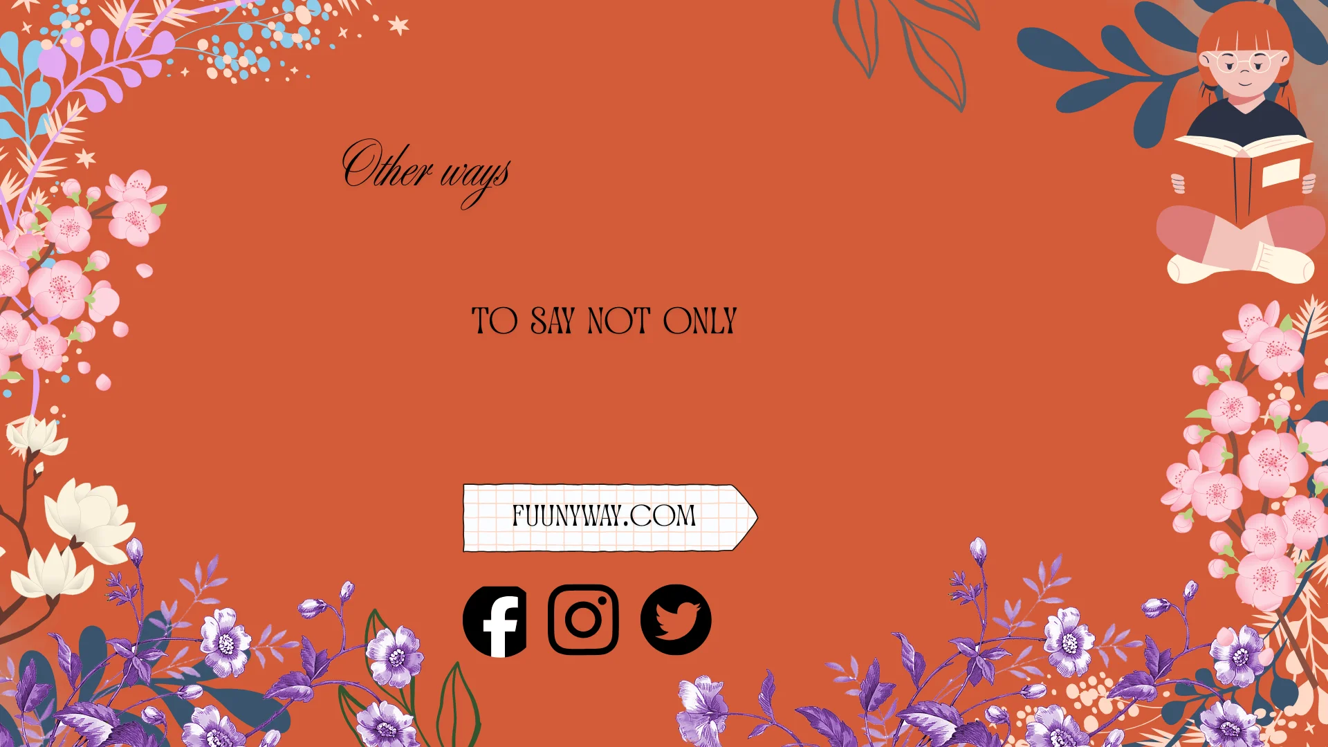 other ways to say not only