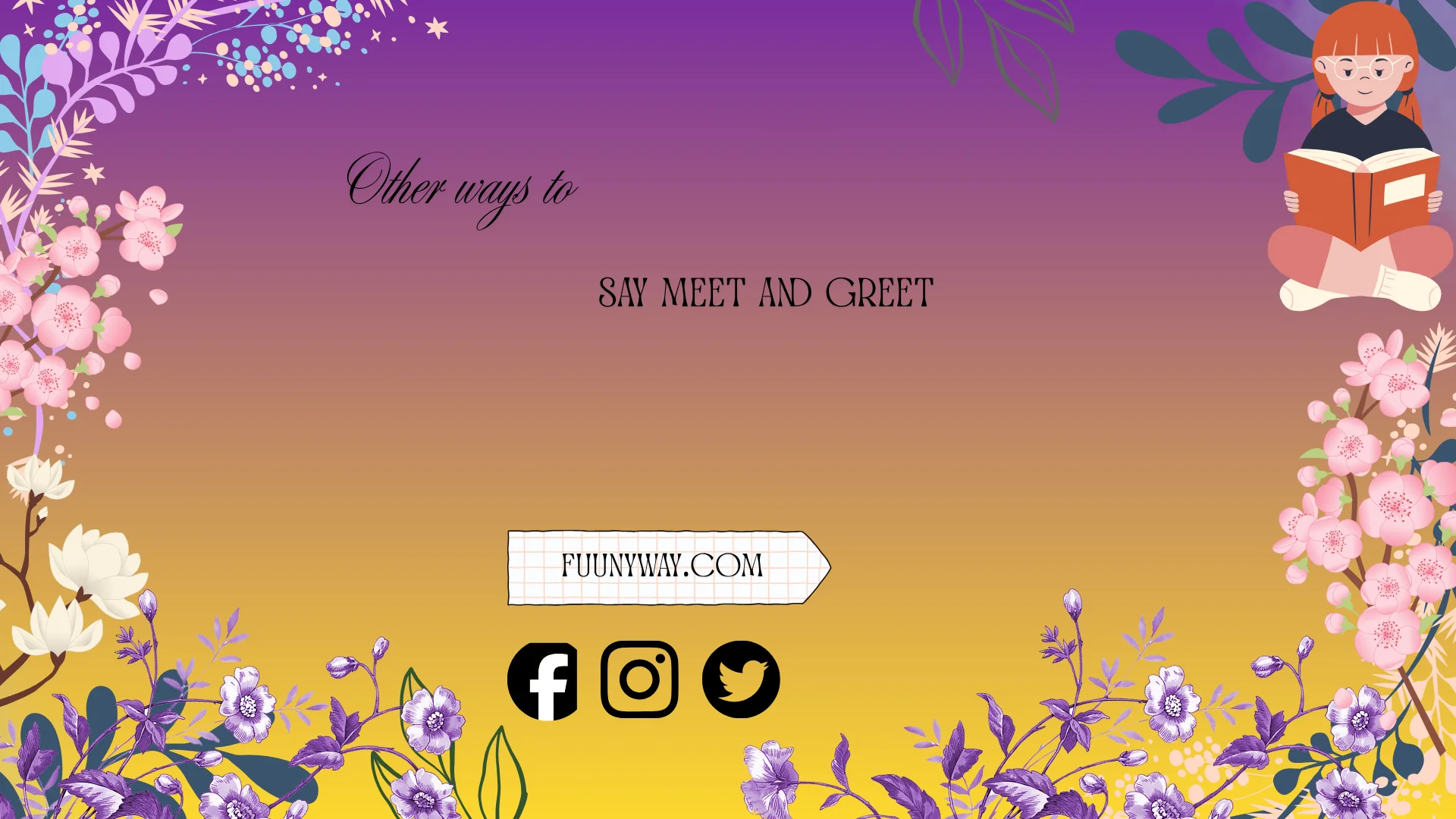 other ways to say meet and greet