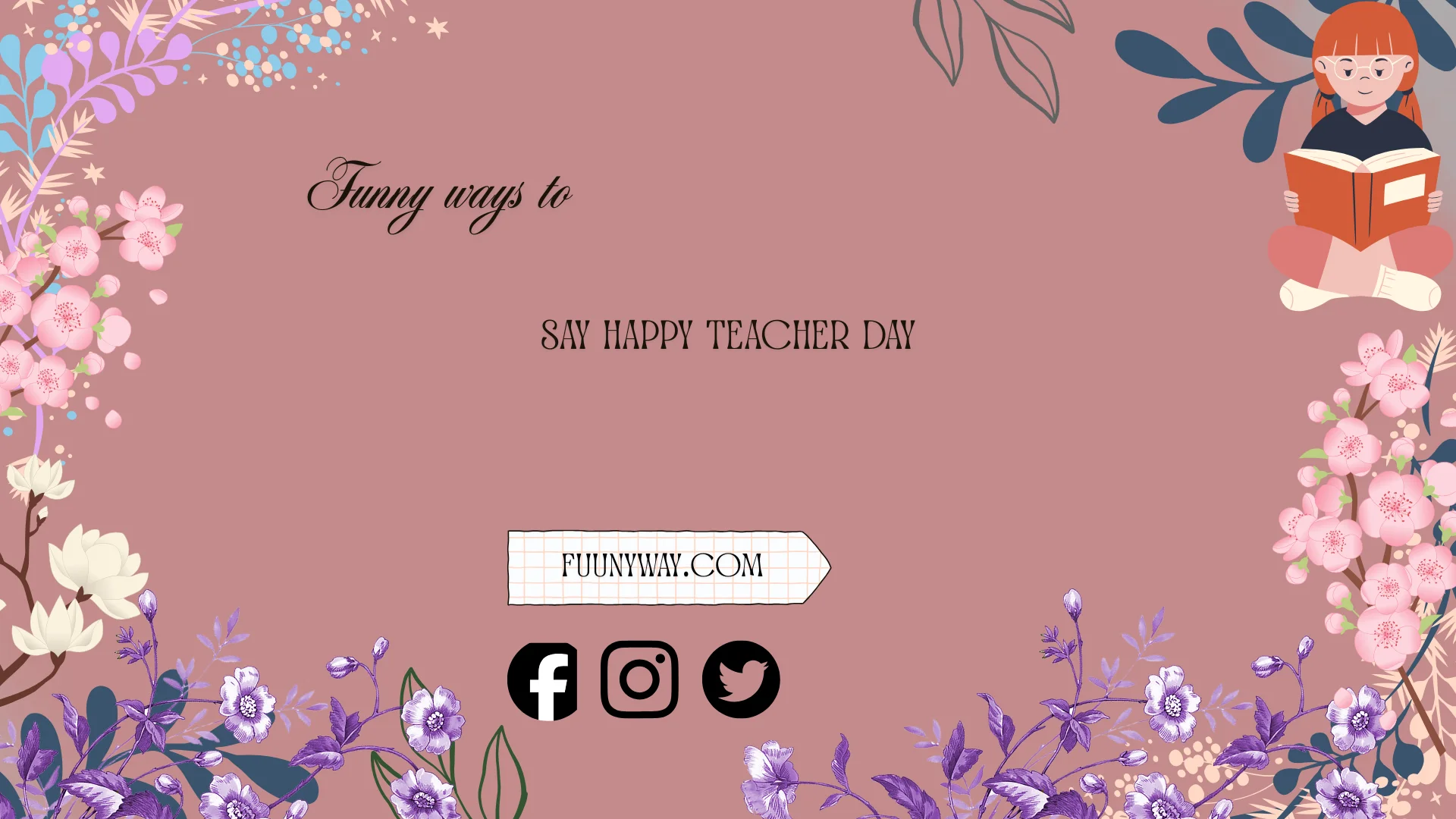 Funny Ways to Say Happy Teacher Day