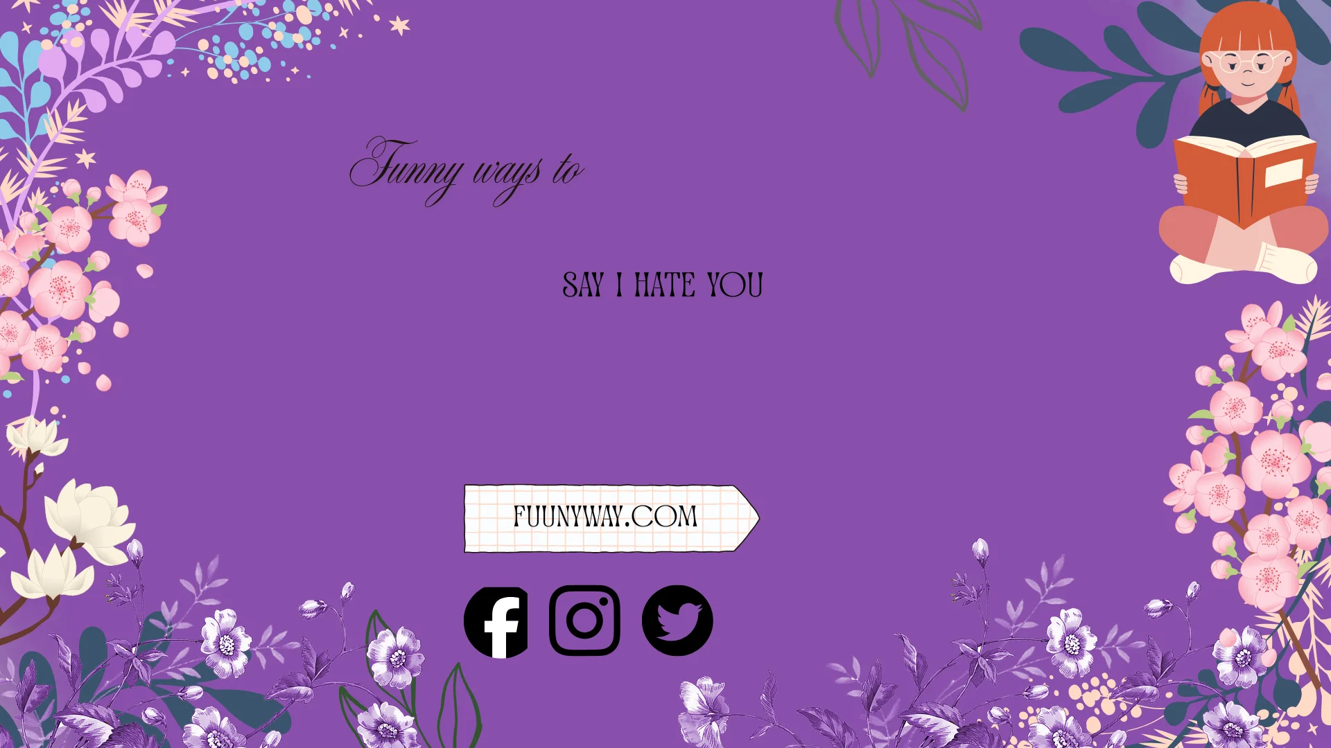 funny ways to say i hate you