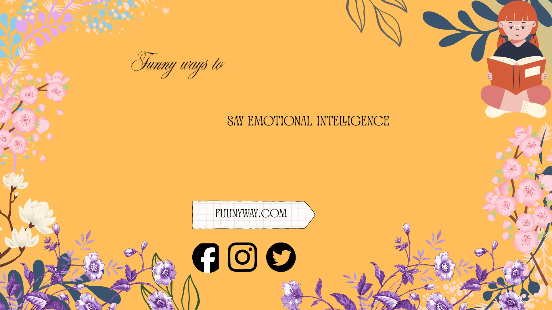 funny ways to say emotional intelligence