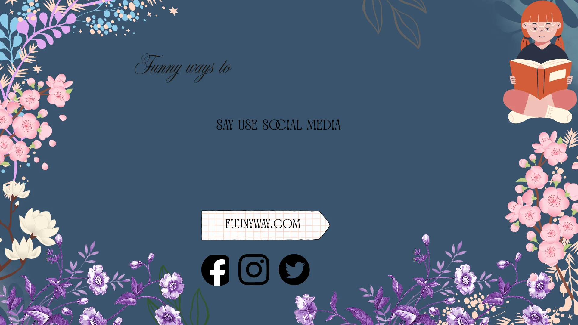 funny ways to say use social media