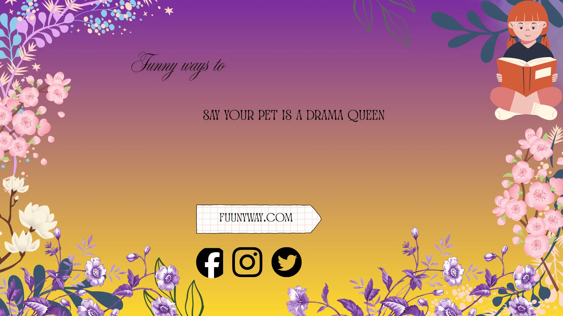 Funny Ways to Say Your Pet Is a Drama Queen