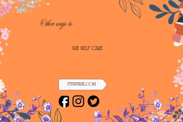 other ways to say self care