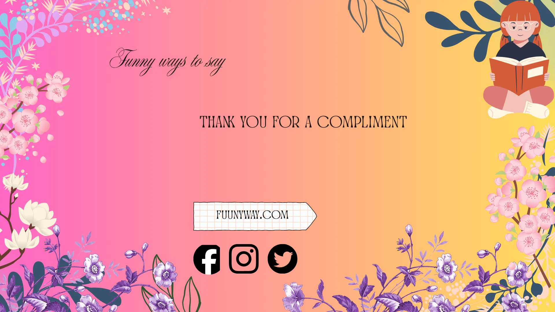 funny ways to say thank you for a compliment