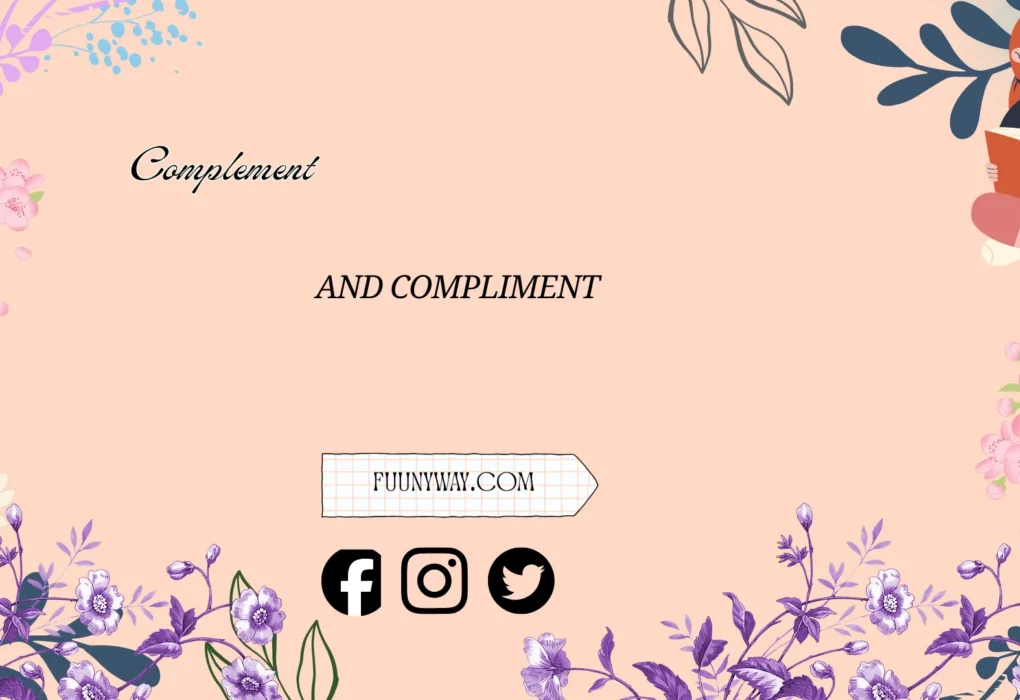"complement and compliment"