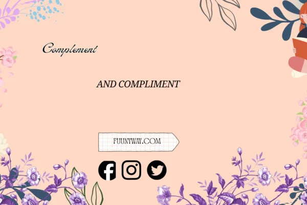 "complement and compliment"
