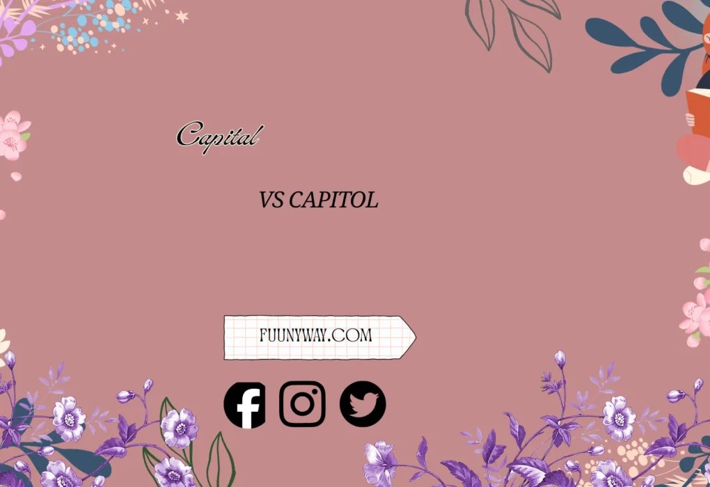 "capital vs capitol"