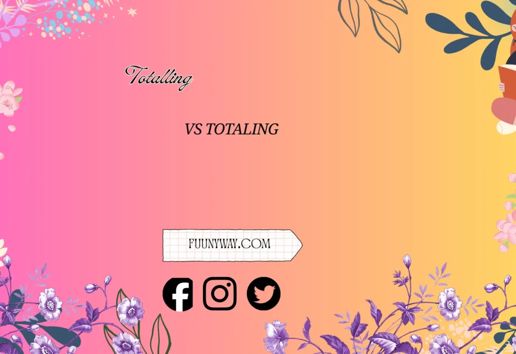 "totaling vs totalling"